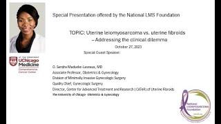 Clinical dilemma: Differentiating LMS and benign leiomyoma - Dr. O. Sandra Madueke-Laveaux